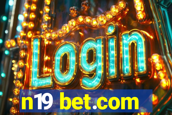 n19 bet.com